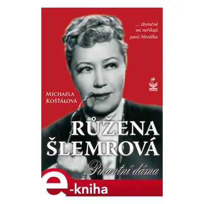 Růžena Šlemrová - Michaela Košťálová