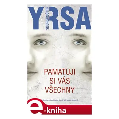 Pamatuji si vás všechny - Yrsa Sigurdardóttir