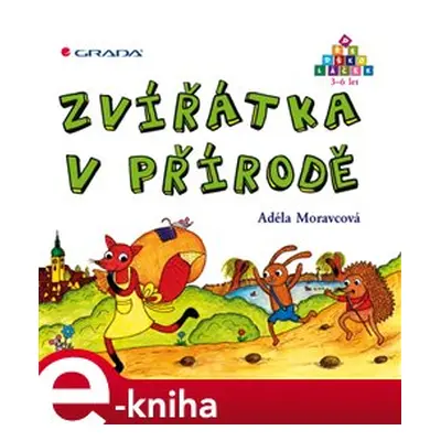 Zvířátka v přírodě - Adéla Moravcová