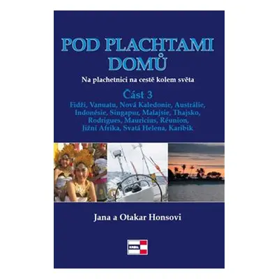 Pod plachtami domů - Jana a Otakar Honsovi