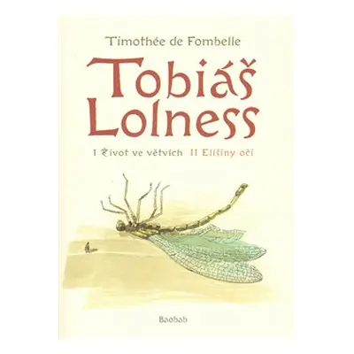 Tobiáš Lolness (souborné vydání) - Timothée de Fombelle