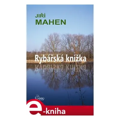 Rybářská knížka - Jiří Mahen