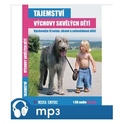 Tajemství výchovy skvělých dětí, mp3 - Dan Miller