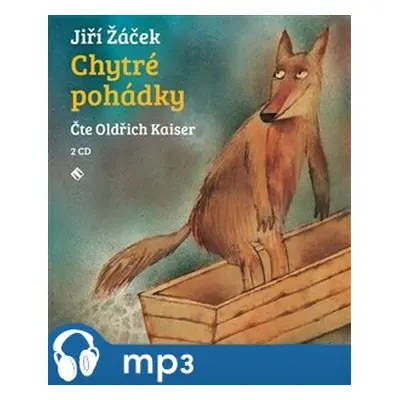 Chytré pohádky pro malé rozumbrady, mp3 - Jiří Žáček