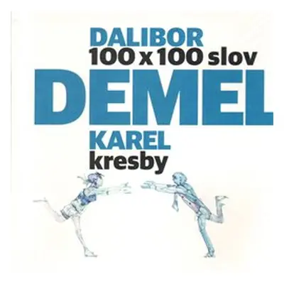 100 x 100 slov - Dalibor Demel