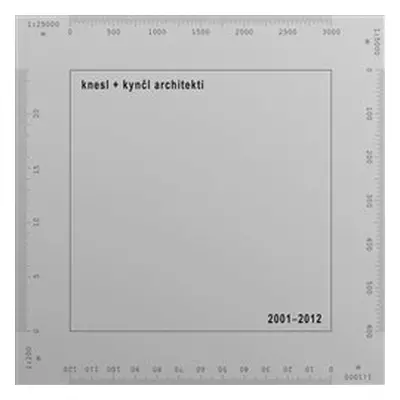 knesl + kynčl architekti 2001–2012 - Jakub Kynčl, Zuzana Morávková