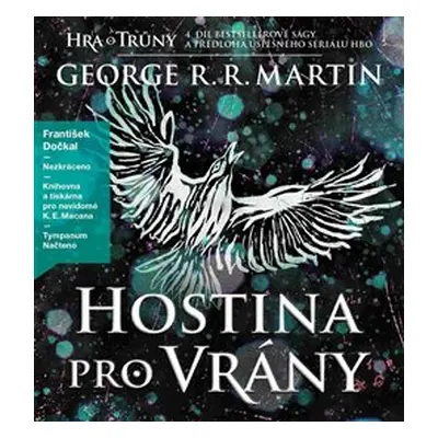 Hostina pro vrány - Píseň ledu a ohně 4 - George R. R. Martin