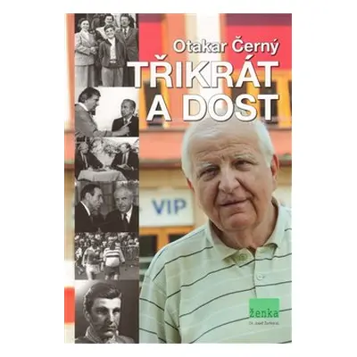 Třikrát a dost - Otakar Černý