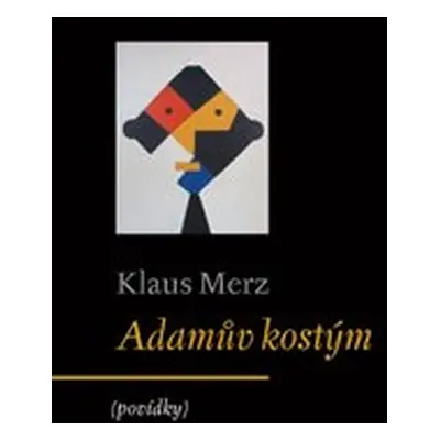 Adamův kostým - Klaus Merz