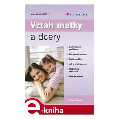 : Vztah matky a dcery - Tomáš Novák