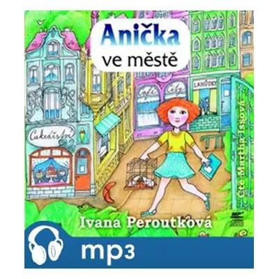 Anička ve městě, mp3 - Ivana Peroutková