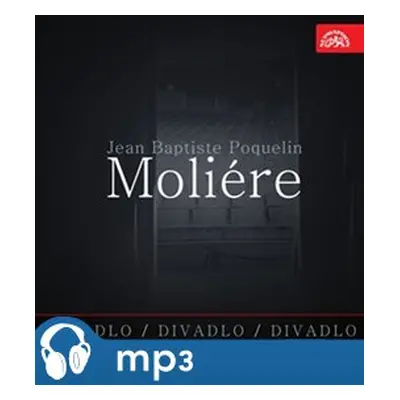 Divadlo, divadlo, divadlo - Moliére - Moliere