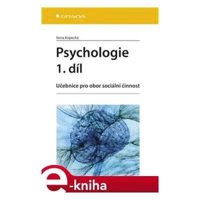 Psychologie 1. díl - Ilona Kopecká