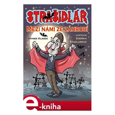 Strašidlář - Mezi námi ze záhrobí - Hynek Klimek