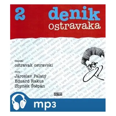 Denik ostravaka 2, mp3 - Ostravski Ostravak