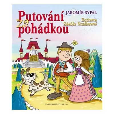 Putování za pohádkou - Jaromír Sypal