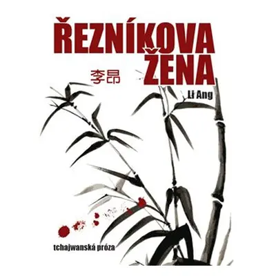 Řezníkova žena - Li Ang