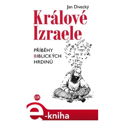 Králové Izraele - Jan Divecký