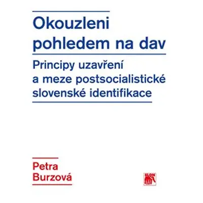 Okouzleni pohledem na dav - Petra Burzová