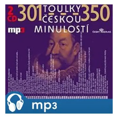 Toulky českou minulostí 301-350, mp3 - Josef Veselý