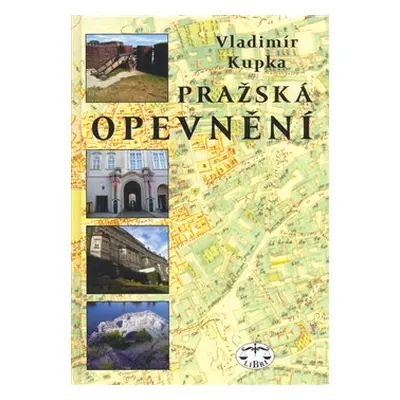 Pražská opevnění - Vladimír Kupka