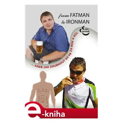 From fatman to ironman - Cathy Clamshell