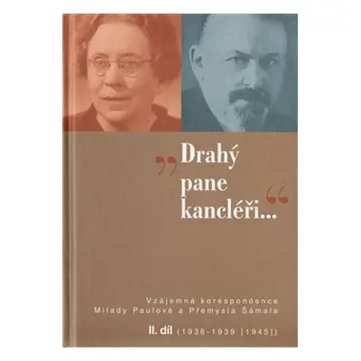 „Drahý pane kancléři …“ - Jan Hálek, Daniela Brádlerová