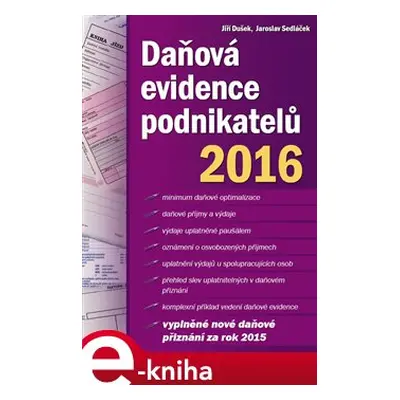 Daňová evidence podnikatelů 2016 - Jiří Dušek, Jaroslav Sedláček