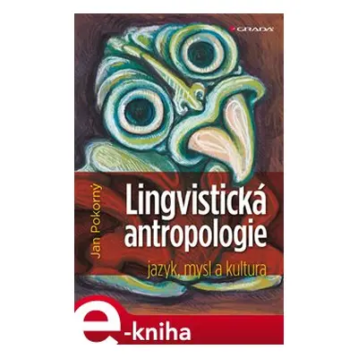 Lingvistická antropologie - Jan Pokorný