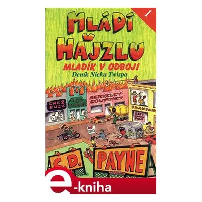 Mládí v hajzlu I. - C. D. Payne