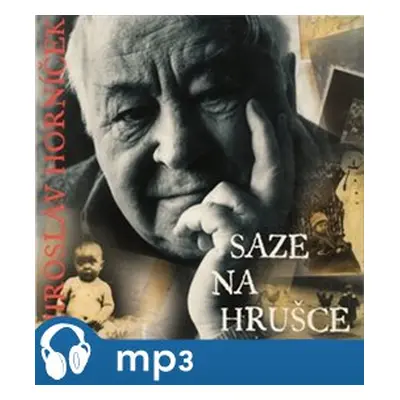 Saze na hrušce, mp3 - Miroslav Horníček