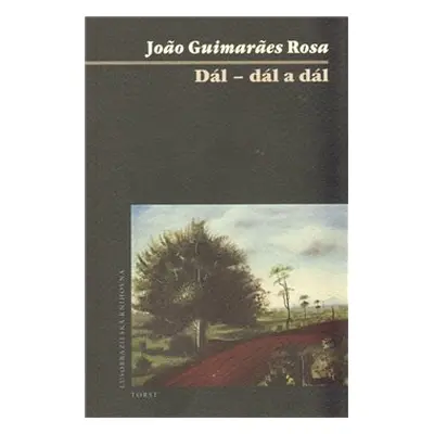 Dál – dál a dál - Joao Guimaraes Rosa