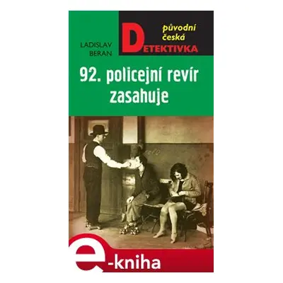 92. policejní revír zasahuje - Ladislav Beran