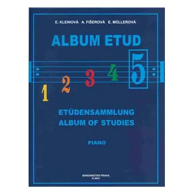 Album etud 5 - Eliška Kleinová, Alena Fišerová, Eva Müllerová