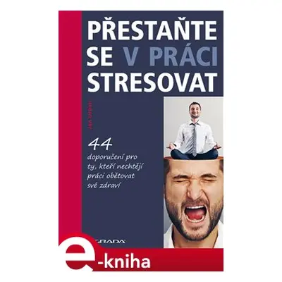 Přestaňte se v práci stresovat - Jan Urban