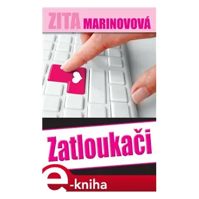 Zatloukači - Zita Marinovová