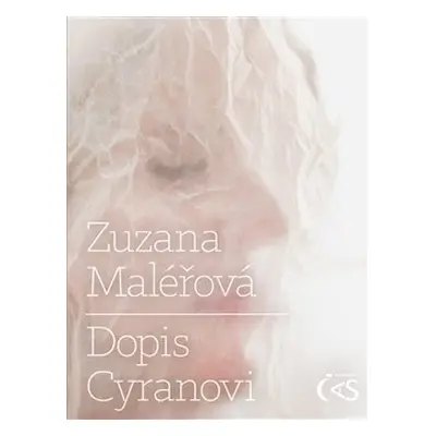 Dopis Cyranovi - Zuzana Maléřová