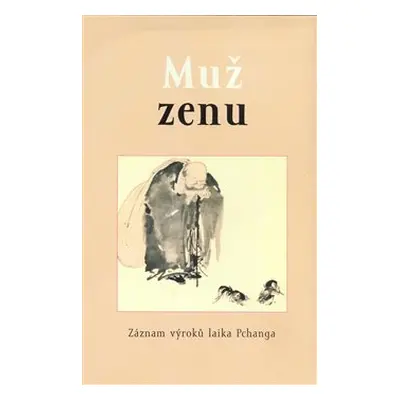 Muž zenu