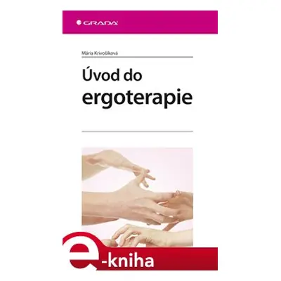 Úvod do ergoterapie - Mária Krivošíková