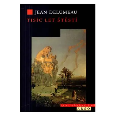 Tisíc let štěstí - Jean Delumeau