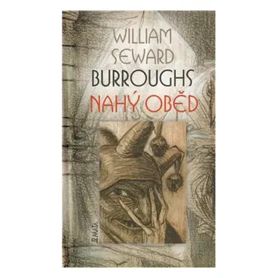 Nahý oběd - William Seward Burroughs