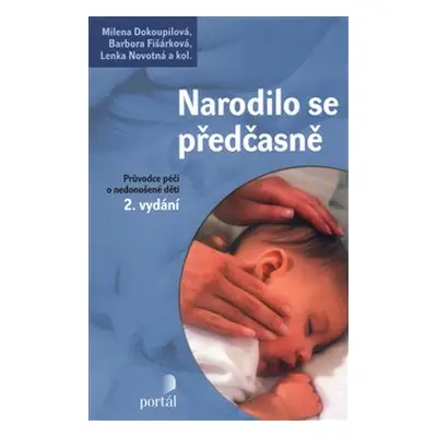 Narodilo se předčasně - Alena Kokešová, Eva Kopasová, Lubica Kaiserová, Ladislav Müller, Milena 