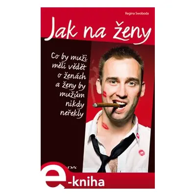 Jak na ženy - Regina Swoboda