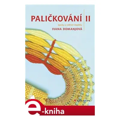 Paličkování II - Ivana Domanjová