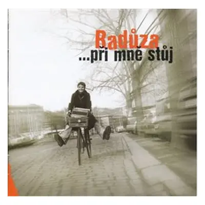 Při mně stůj - Radůza