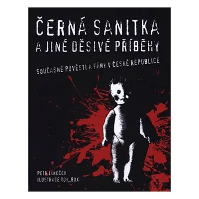 Černá sanitka a jiné děsivé příběhy - Petr Janeček