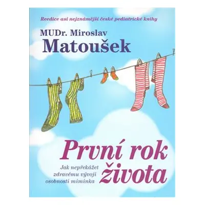 První rok života - Miroslav Matoušek