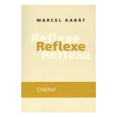 Reflexe - Marcel Kabát