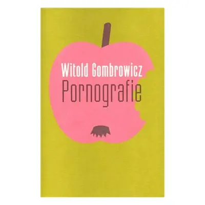 Pornografie - Witold Gombrowicz