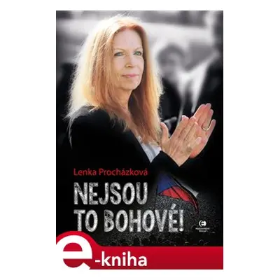 Nejsou to bohové! - Lenka Procházková